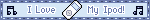 a light blue blinkie reading 'i love my ipod' with an ipod classic in the center and music notes on the sides